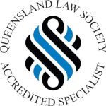 Queensland Law Society Accredited Specialist